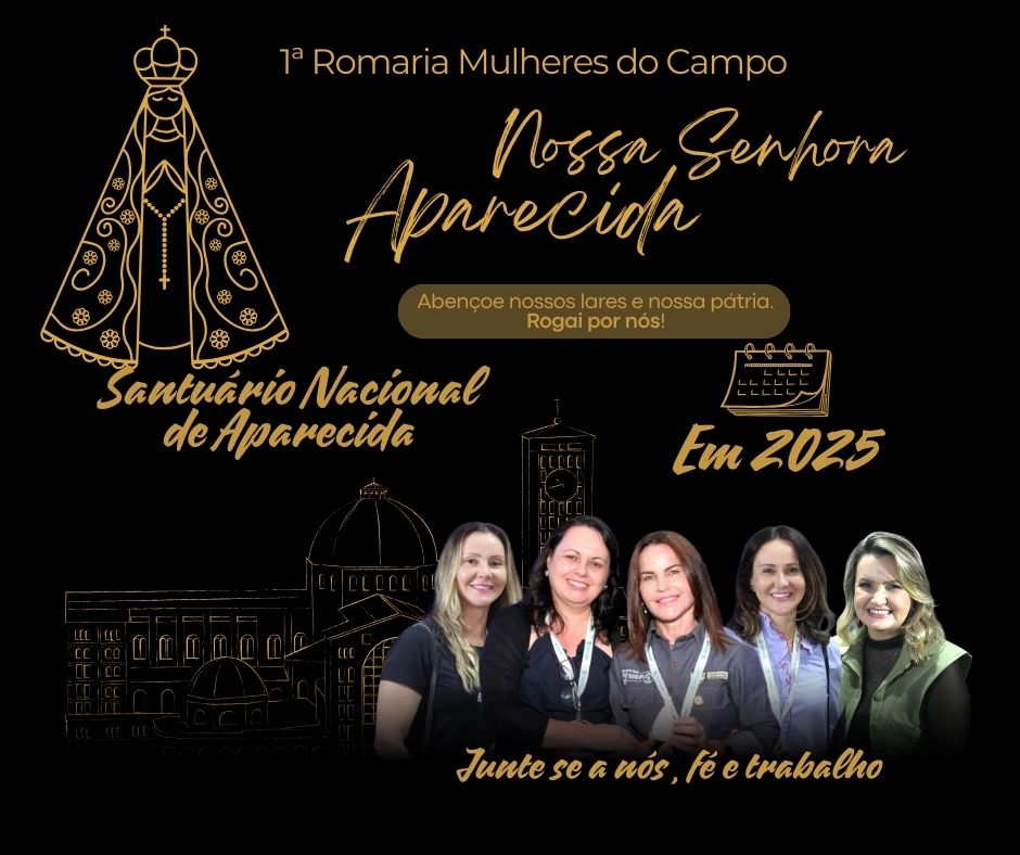 Fé e trabalho: 1ª Romaria Mulheres do Campo a Aparecida do Norte ocorrerá em 2025